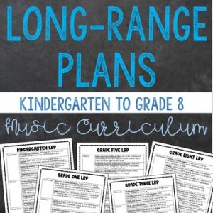 Long Ranges Plans for Kindergarten to Grade 8 - Ontario Music Curriculum