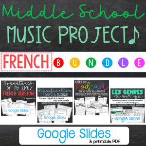 Middle School Music Project BUNDLE - FRENCH VERSION